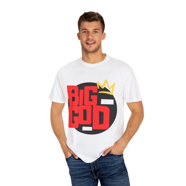 Big God Graphic Unisex Garment-Dyed T-Shirt - Image 4